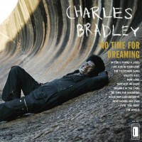 Bradley, Charles No Time For Dreaming
