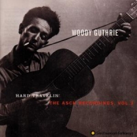 Guthrie, Woody Hard Travelin   The Asch Recordings