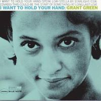 Green, Grant I Want To Hold Your Hand (back To B