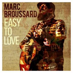 Broussard, Marc Easy To Love