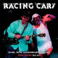 Racing Cars 76-06, 30th Anniversary/ Love Blind