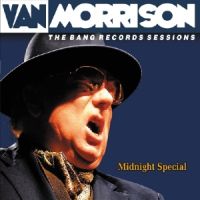 Van Morrison Midnight Special - Bang Records Sessions