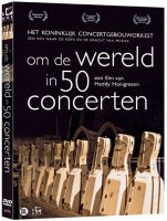 Koninklijk Concertgebouworkest Om De Wereld In 50 Concerten