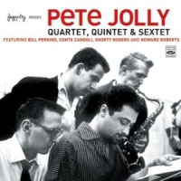 Jolly, Pete Quartet, Quintet, Sextet