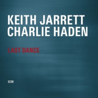 Jarrett, Keith / Charlie Haden Last Dance