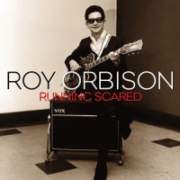Orbison, Roy Running Scared