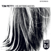 Petty, Tom & The Heartbreakers Last Dj