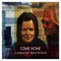 Lien, Annbjorg & Bjorn Ole Rasch Come Home