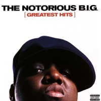 Notorious B.i.g. Greatest Hits