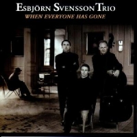 Svensson, Esbjorn -trio- When Everyone Has Gone