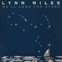 Lynn Miles We Ll Look For Stars