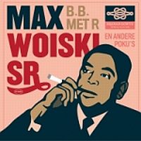 Woiski Sr., Max B.b. Met R. (en Andere Poku S)