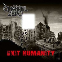 Channel Zero Exit Humanity