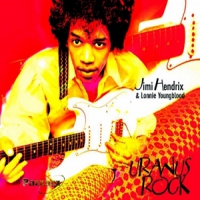 Hendrix, Jimi Uranus Rock