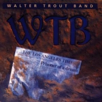 Trout, Walter -band- Prisoner Of A Dream
