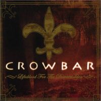 Crowbar Life's Blood.. -reissue-