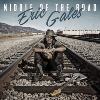 Gales, Eric Middle Of The Road