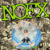 Nofx The Greatest Songs Ever Written (by Us)