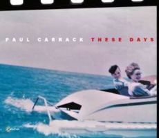 Carrack, Paul These Days
