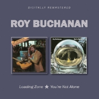 Buchanan, Roy Loading Zone/you're Not Alone