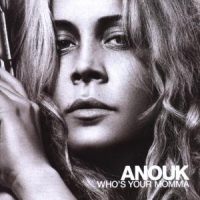 Anouk Who's Your Momma -hq-