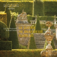 Les Arts Florissants Le Jardin De Monsier Rameau