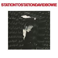 Bowie, David Station To Station -remaster-