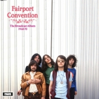 Fairport Convention The Broadcast Album 1968-1970