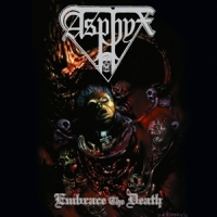 Asphyx Embrace The Death