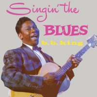 King, B.b. Singin' The Blues/more B.b. King