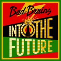 Bad Brains Into The Future -coloured-