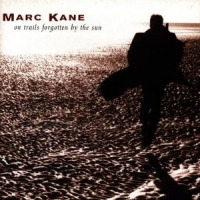Kane, Marc On Trails Forgotten By