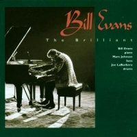 Evans Trio, Bill Brilliant