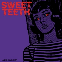Sweet Teeth Acid Rain -coloured-
