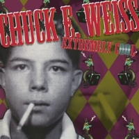 Weiss, Chuck E. Extremely Cool