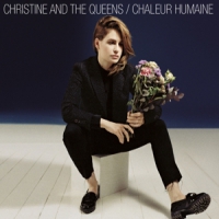 Christine & The Queens Chaleur Humaine