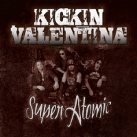 Kickin Valentina Super Atomic