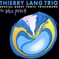 Lang, Thierry -trio- Blue Peach