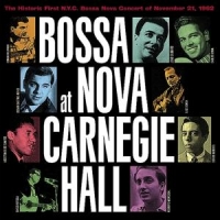 Various Bossa Nova At Carnegie Ha