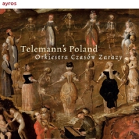 Telemann, G.p. Telemann's Poland