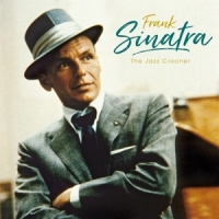 Sinatra, Frank The Jazz Crooner
