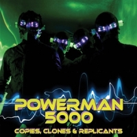 Powerman 5000 Copies, Clones & Replic -coloured-