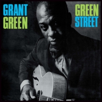 Green, Grant Green Street + 1