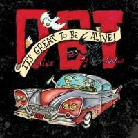 Drive By Truckers It's Great To Be Alive -ltd-