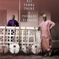 Toure, Ali Farka & Toumani Diabate Ali & Toumani