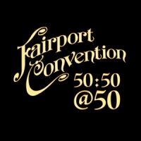 Fairport Convention Fairport Convention 50:50@50