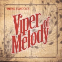 Hancock, Wayne Viper Of Melody