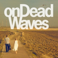 On Dead Waves On Dead Waves