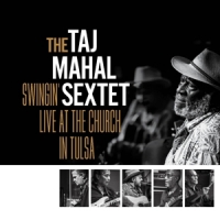 Taj Mahal Sextet Swingin Live At The Church In Tulsa -coloured-