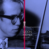 Kremer, Gidon Queen Elisabeth Competition - Violin 1967